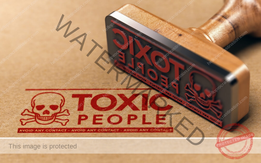 3 Reasons Why Toxic People Will Kill Your Dreams